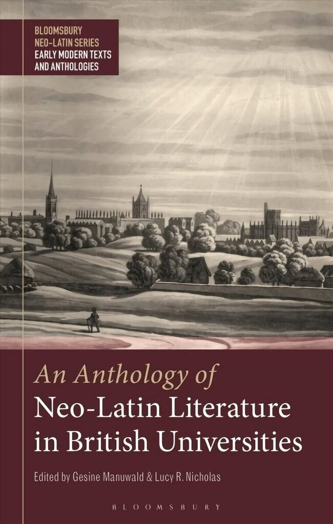 Anthology of Neo-Latin Literature in British Universities цена и информация | Ajalooraamatud | kaup24.ee