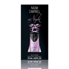 <table>Naomi Campbell Naomi Campbell At Night EDT 15ml</table> цена и информация | Женские духи | kaup24.ee