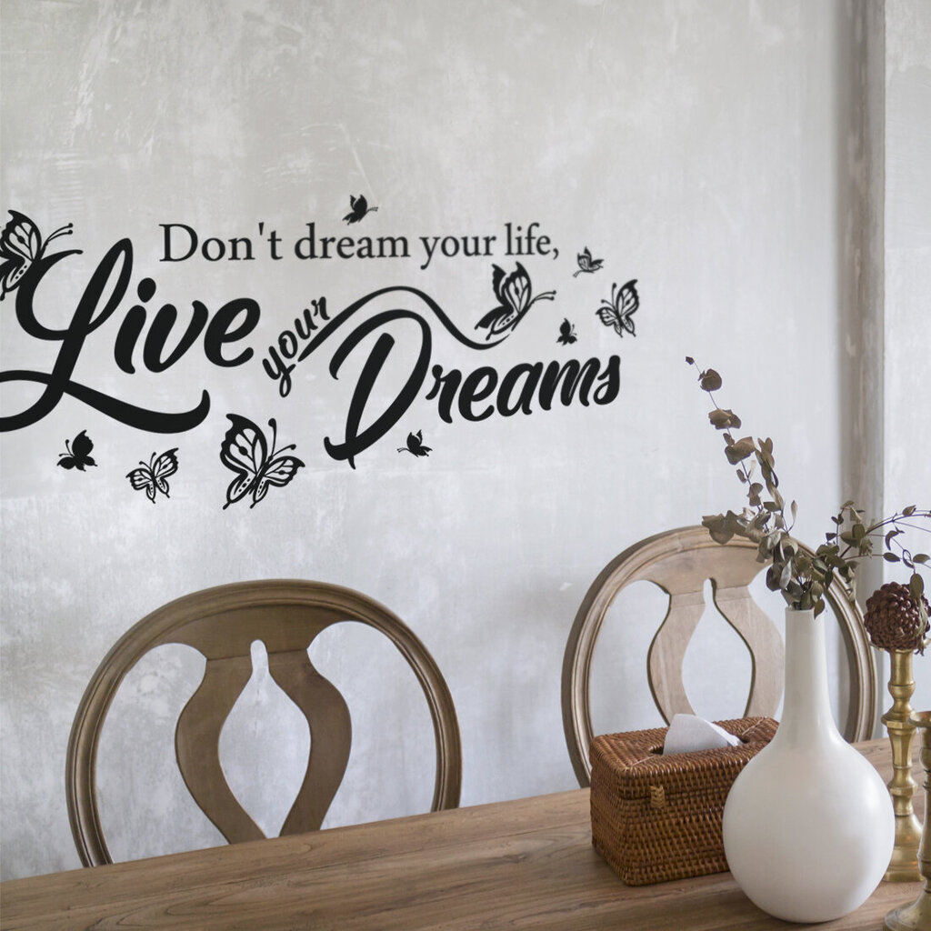 Seinakleebis Don't dream your life live your dreams цена и информация | Seinakleebised | kaup24.ee