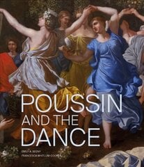 Poussin and the Dance hind ja info | Kunstiraamatud | kaup24.ee