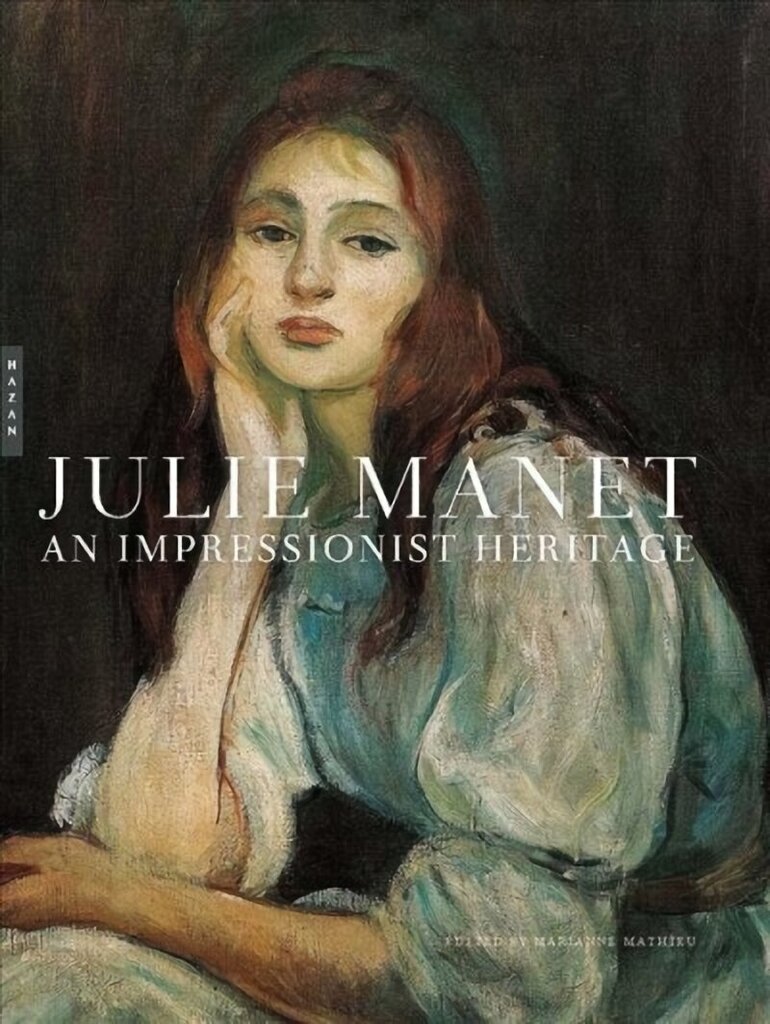 Julie Manet: An Impressionist Heritage цена и информация | Kunstiraamatud | kaup24.ee