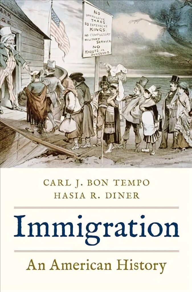 Immigration: An American History hind ja info | Ajalooraamatud | kaup24.ee