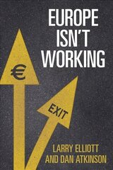 Europe Isn't Working цена и информация | Книги по социальным наукам | kaup24.ee