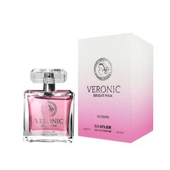 Naiste parfüüm Chatler Veronic Bright Pink EDP, 100 ml hind ja info | Naiste parfüümid | kaup24.ee