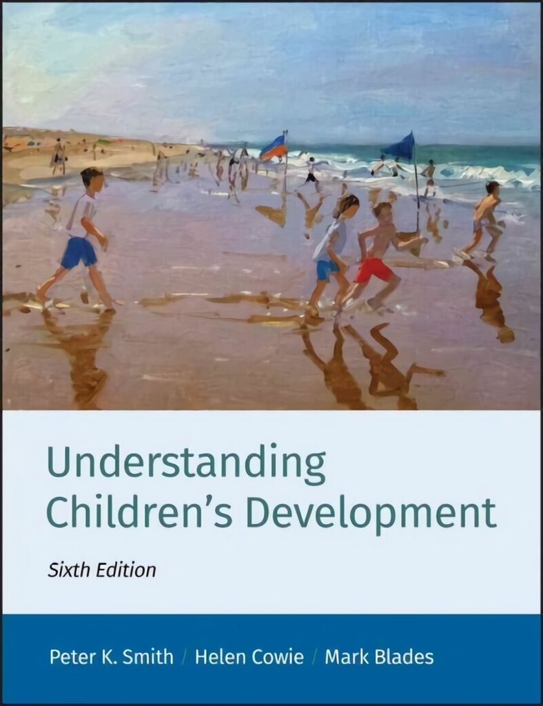 Understanding Children's Development 6th Edition цена и информация | Ühiskonnateemalised raamatud | kaup24.ee