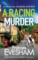 A Racing Murder: A gripping cosy murder mystery from bestseller Frances Evesham цена и информация | Фантастика, фэнтези | kaup24.ee