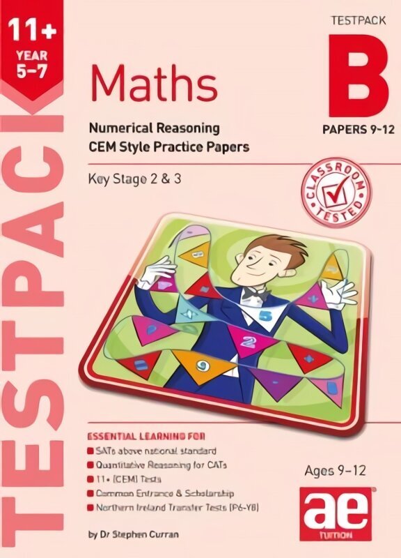 11plus Maths Year 5-7 Testpack B Papers 9-12: Numerical Reasoning CEM Style Practice Papers цена и информация | Noortekirjandus | kaup24.ee