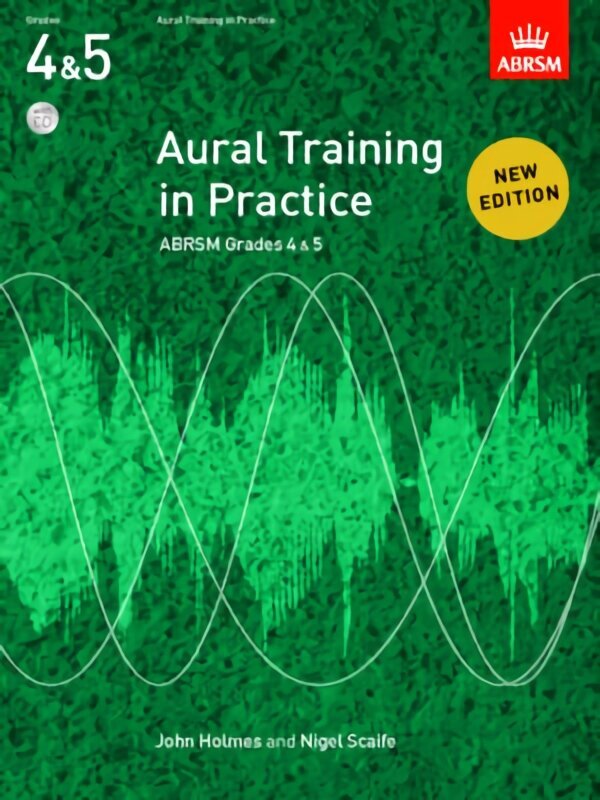 Aural Training in Practice, ABRSM Grades 4 & 5, with CD: New edition 2011 New edition цена и информация | Kunstiraamatud | kaup24.ee