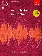 Aural Training in Practice, ABRSM Grades 1-3, with 2 CDs: New edition 2011 New edition цена и информация | Книги об искусстве | kaup24.ee