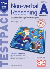 11plus Non-verbal Reasoning Year 5-7 Testpack A Papers 9-12: GL Assessment Style Practice Papers hind ja info | Noortekirjandus | kaup24.ee
