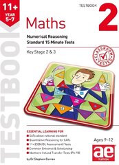 11plus Maths Year 5-7 Testbook 2: Numerical Reasoning Standard 15 Minute Tests hind ja info | Noortekirjandus | kaup24.ee