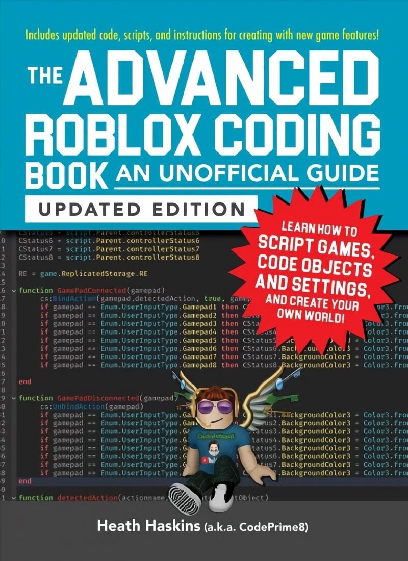 Advanced Roblox Coding Book: An Unofficial Guide, Updated Edition: Learn  How to Script Games, Code Objects and Settings, and Create Your Own World!  цена | kaup24.ee