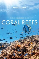 Coral Reefs: Majestic Realms under the Sea цена и информация | Книги по социальным наукам | kaup24.ee