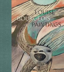 Louise Bourgeois: Paintings цена и информация | Книги об искусстве | kaup24.ee