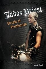 Judas Priest: Decade Of Domination цена и информация | Книги об искусстве | kaup24.ee