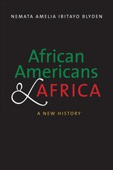 African Americans and Africa: A New History цена и информация | Книги по социальным наукам | kaup24.ee