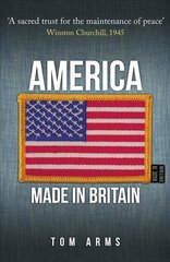 America: Made in Britain цена и информация | Исторические книги | kaup24.ee