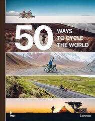 50 Ways to Cycle the World цена и информация | Путеводители, путешествия | kaup24.ee