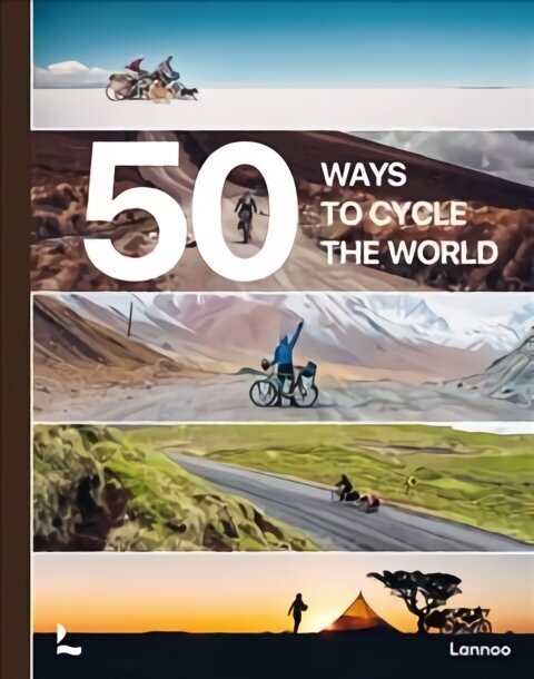 50 Ways to Cycle the World hind ja info | Reisiraamatud, reisijuhid | kaup24.ee