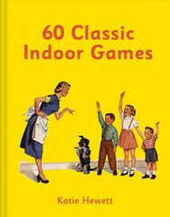 60 Classic Indoor Games: 60 classic indoor games for the family hind ja info | Tervislik eluviis ja toitumine | kaup24.ee