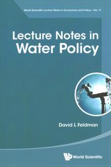 Lecture Notes In Water Policy hind ja info | Ühiskonnateemalised raamatud | kaup24.ee
