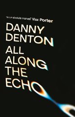 All Along the Echo: 'One of the best novels of 2022' The Telegraph, ***** Main hind ja info | Fantaasia, müstika | kaup24.ee