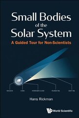 Small Bodies Of The Solar System: A Guided Tour For Non-scientists цена и информация | Книги по экономике | kaup24.ee