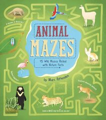 Animal Mazes: 45 Wild Mazes Packed with Nature Facts hind ja info | Väikelaste raamatud | kaup24.ee