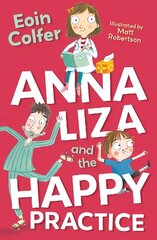 Anna Liza and the Happy Practice цена и информация | Книги для подростков и молодежи | kaup24.ee