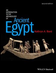 Introduction to the Archaeology of Ancient Egypt 2e 2nd Edition hind ja info | Ajalooraamatud | kaup24.ee