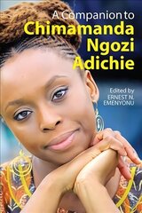 Companion to Chimamanda Ngozi Adichie цена и информация | Исторические книги | kaup24.ee