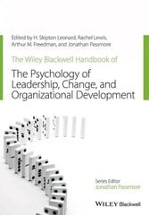 Wiley-Blackwell Handbook of the Psychology of Leadership, Change, and Organizational Development цена и информация | Книги по социальным наукам | kaup24.ee