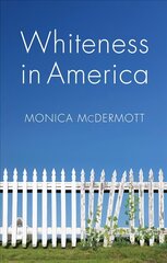 Whiteness in America hind ja info | Ühiskonnateemalised raamatud | kaup24.ee