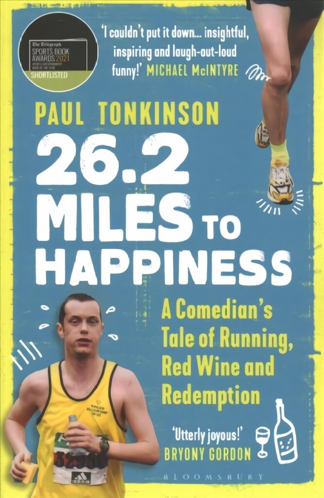 26.2 Miles to Happiness: A Comedian's Tale of Running, Red Wine and Redemption цена и информация | Eneseabiraamatud | kaup24.ee