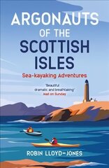Argonauts of the Scottish Isles: Sea-kayaking Adventures hind ja info | Fantaasia, müstika | kaup24.ee
