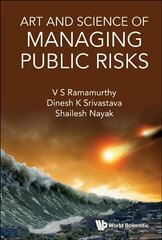 Art And Science Of Managing Public Risks hind ja info | Majandusalased raamatud | kaup24.ee