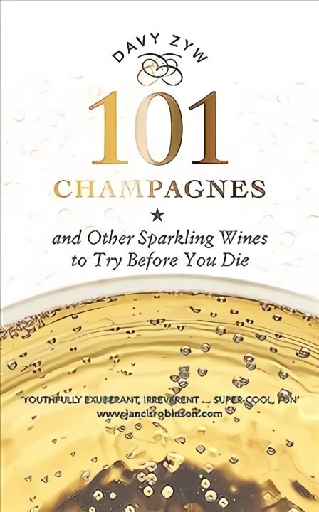 101 Champagnes and other Sparkling Wines: To Try Before You Die цена и информация | Retseptiraamatud  | kaup24.ee