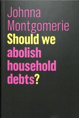 Should We Abolish Household Debts? цена и информация | Книги по экономике | kaup24.ee