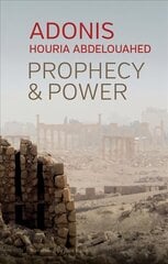 Prophecy and Power: Violence and Islam II: Violence and Islam II цена и информация | Духовная литература | kaup24.ee