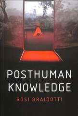 Posthuman Knowledge hind ja info | Ajalooraamatud | kaup24.ee