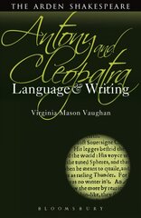 Antony and Cleopatra: Language and Writing hind ja info | Ajalooraamatud | kaup24.ee