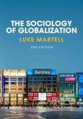 Sociology of Globalization 2nd Edition hind ja info | Ühiskonnateemalised raamatud | kaup24.ee