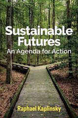Sustainable Futures - An Agenda for Action: An Agenda for Action hind ja info | Ühiskonnateemalised raamatud | kaup24.ee