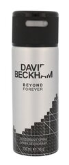 Дезодорант-спрей для мужчин David Beckham Beyond Forever, 150 мл цена и информация | Мужская парфюмированная косметика | kaup24.ee