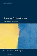 Advanced English Grammar: A Linguistic Approach 2nd edition цена и информация | Пособия по изучению иностранных языков | kaup24.ee