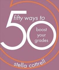 50 Ways to Boost Your Grades 1st ed. 2019 hind ja info | Ühiskonnateemalised raamatud | kaup24.ee