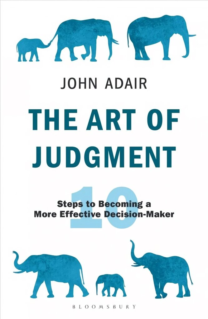 Art of Judgment: 10 Steps to Becoming a More Effective Decision-Maker hind ja info | Majandusalased raamatud | kaup24.ee