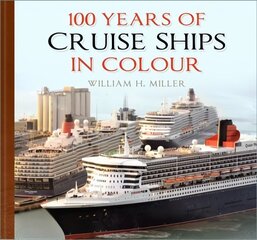 100 Years of Cruise Ships in Colour hind ja info | Reisiraamatud, reisijuhid | kaup24.ee