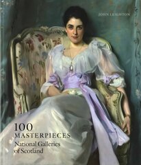 100 Masterpieces from the National Galleries of Scotland hind ja info | Reisiraamatud, reisijuhid | kaup24.ee