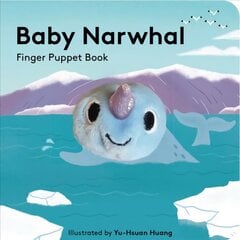 Baby Narwhal: Finger Puppet Book hind ja info | Väikelaste raamatud | kaup24.ee